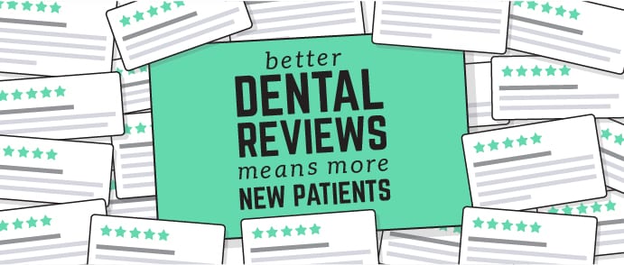better dental reviews means more new patients