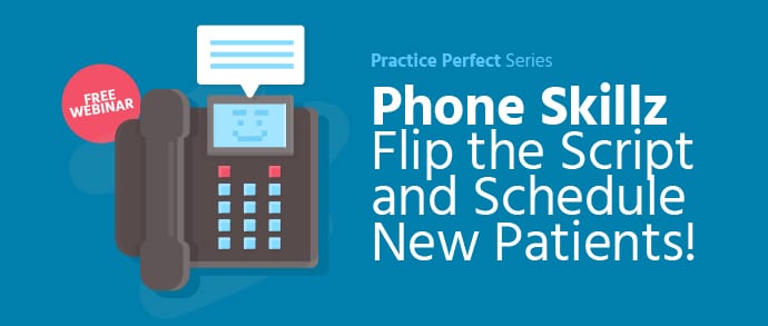 Phone Skillz: Flip the Script and Schedule New Patients