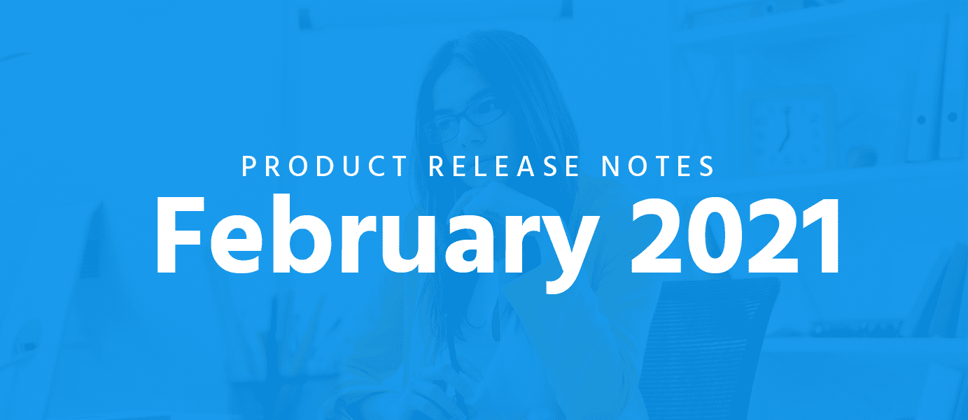 February Release Notes